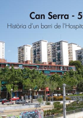 Can Serra- 50 anys. Història d'un barri de l'Hospitalet