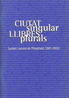 Ciutat plural. Llibres singulars 2001-2002